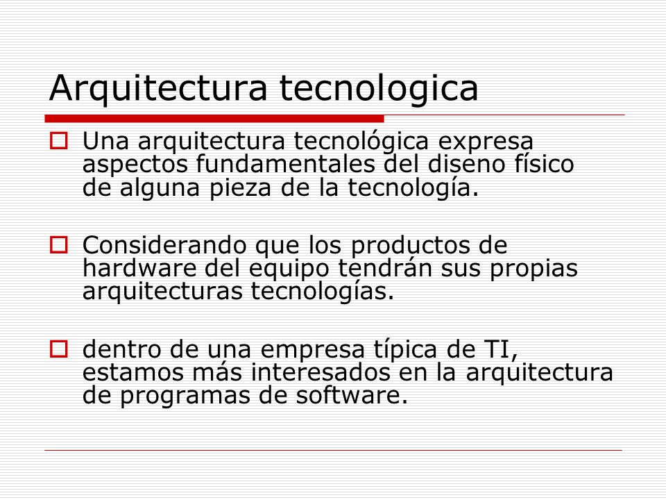 Arquitectura tecnologica