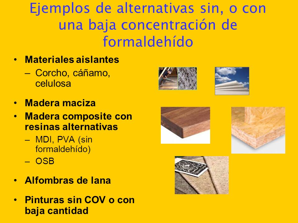 Ejemplos de alternativas sin, o con una baja concentración de formaldehído