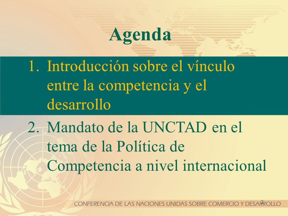 Agenda Introducción sobre el vínculo entre la competencia y el desarrollo.