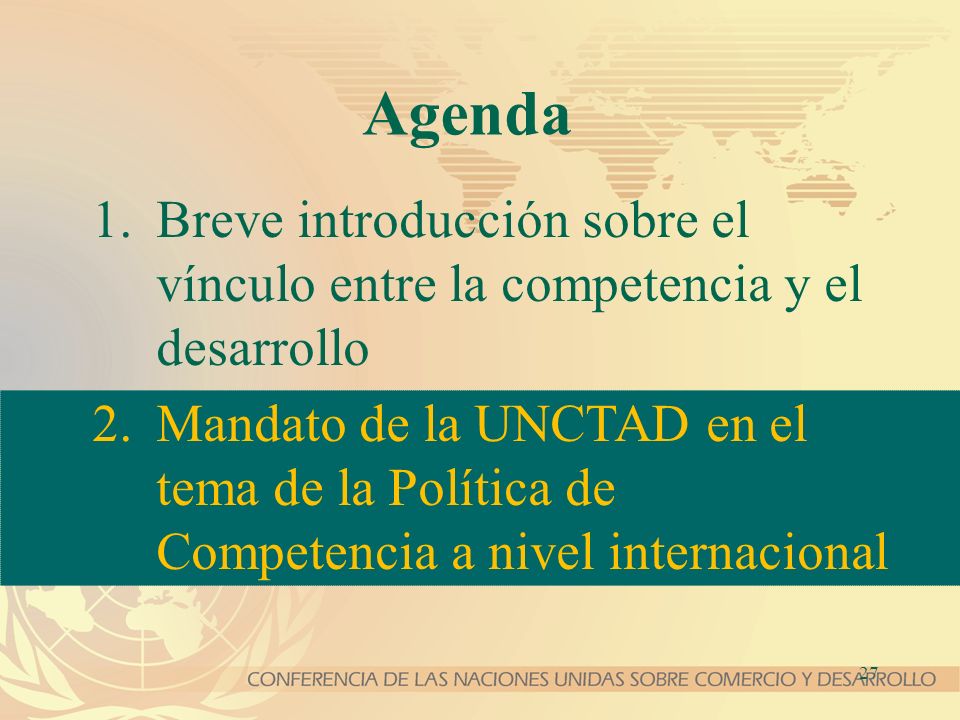 Agenda Breve introducción sobre el vínculo entre la competencia y el desarrollo.