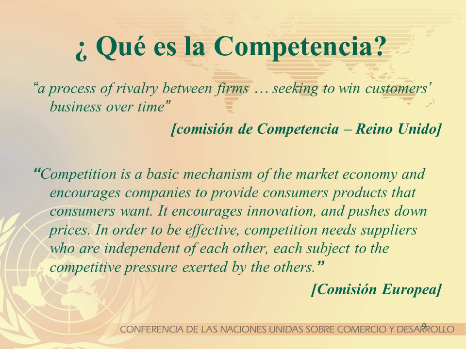 ¿ Qué es la Competencia a process of rivalry between firms … seeking to win customers’ business over time