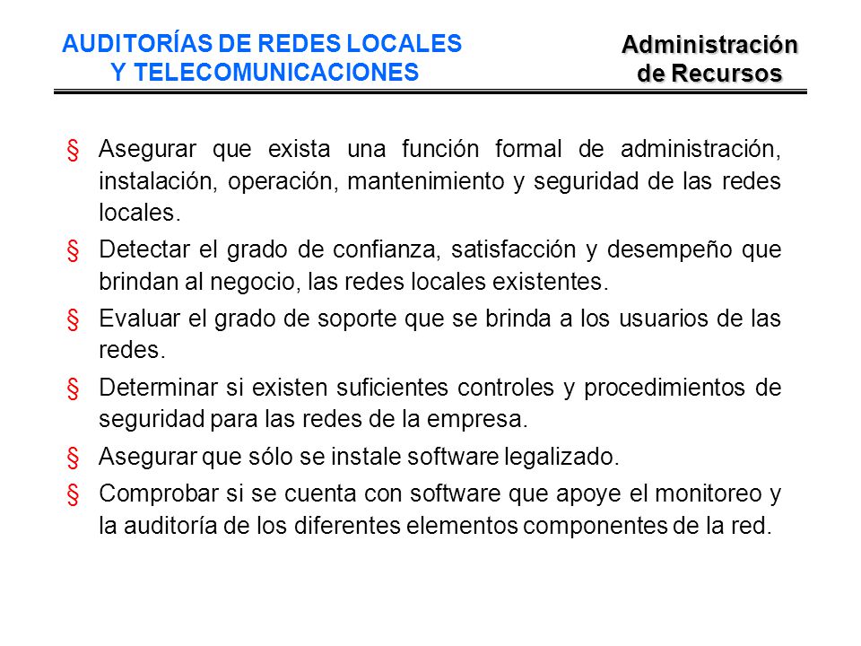 AUDITORÍAS DE REDES LOCALES Administración de Recursos