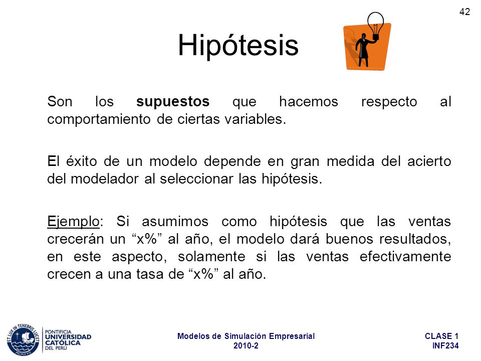 Hipótesis Son los supuestos que hacemos respecto al comportamiento de ciertas variables.