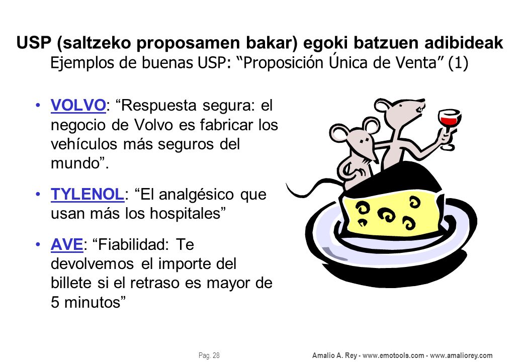 USP (saltzeko proposamen bakar) egoki batzuen adibideak Ejemplos de buenas USP: Proposición Única de Venta (1)