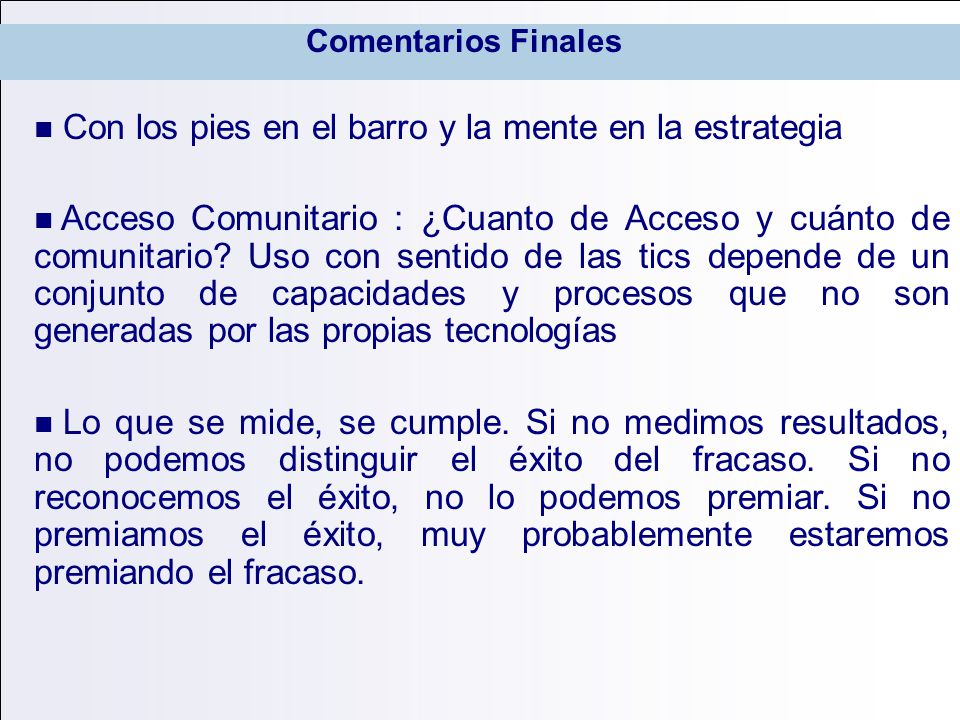 Con los pies en el barro y la mente en la estrategia