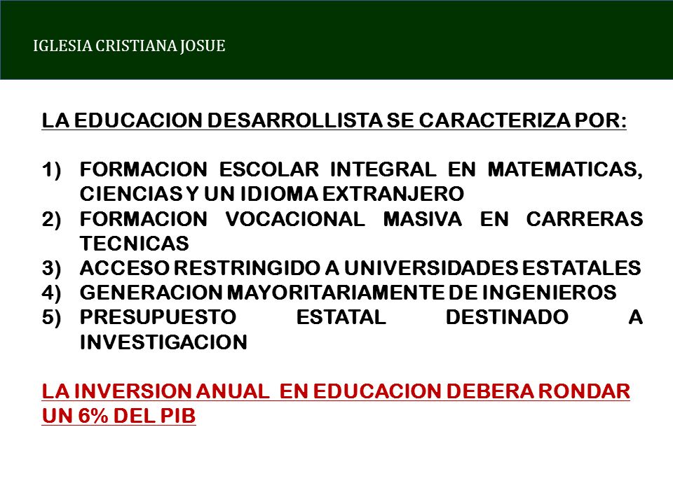 LA EDUCACION DESARROLLISTA SE CARACTERIZA POR: