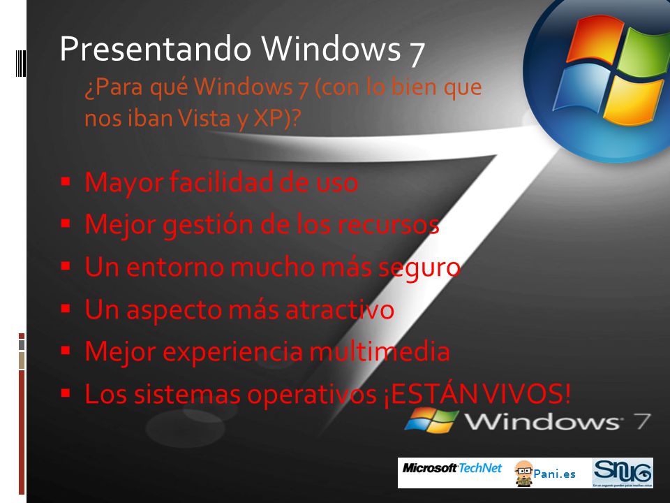 Presentando Windows 7 ¿Para qué Windows 7 (con lo bien que nos iban Vista y XP)