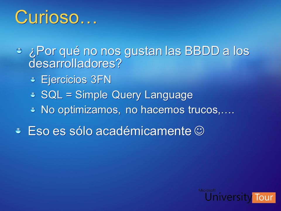 Curioso… ¿Por qué no nos gustan las BBDD a los desarrolladores