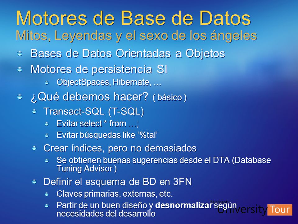 Motores de Base de Datos Mitos, Leyendas y el sexo de los ángeles