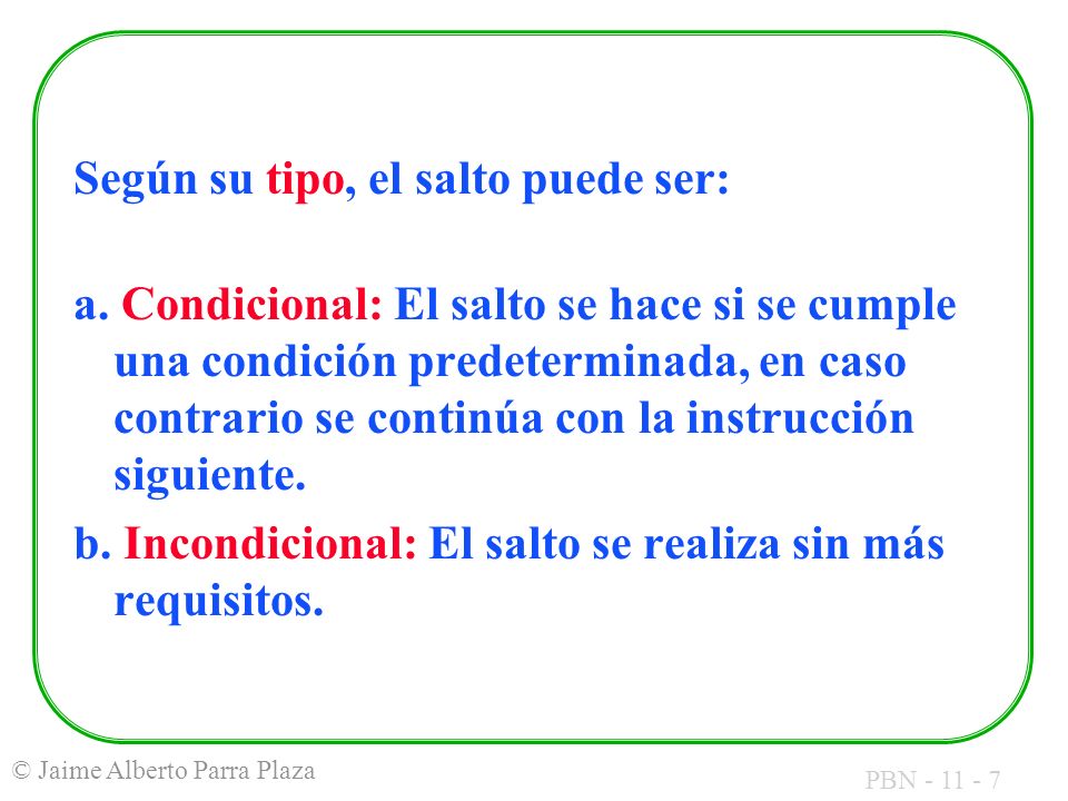 Según su tipo, el salto puede ser: