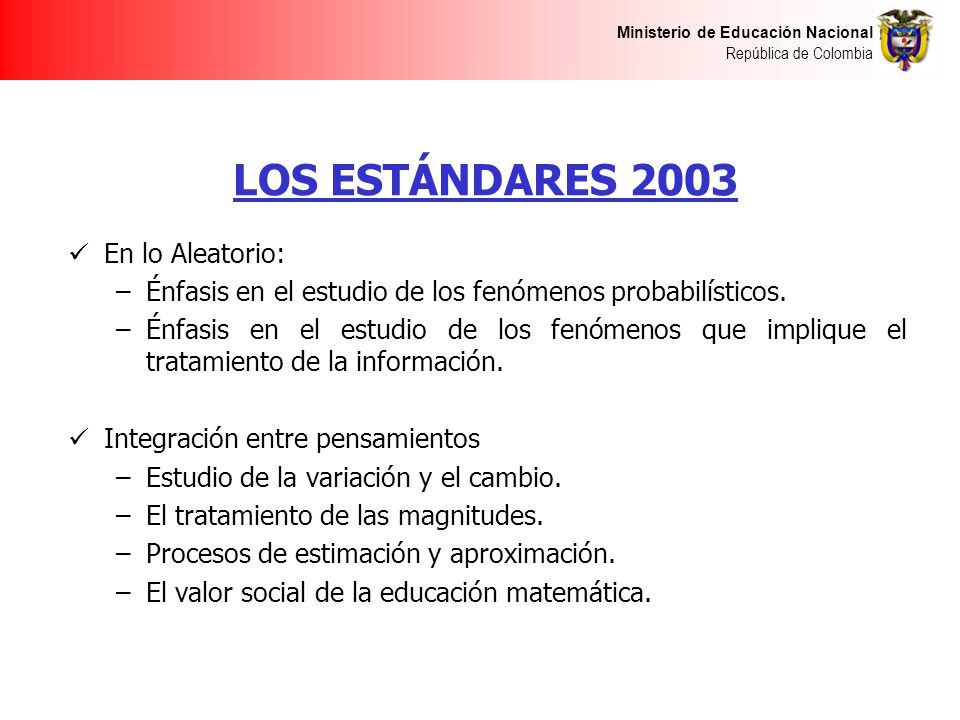 LOS ESTÁNDARES 2003 En lo Aleatorio: