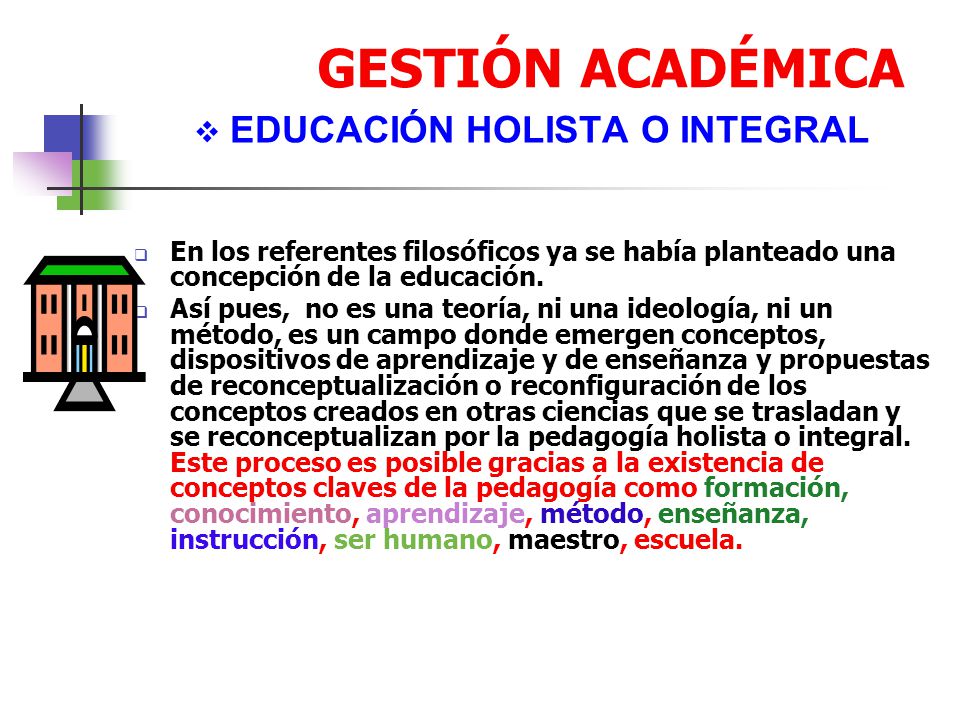 EDUCACIÓN HOLISTA O INTEGRAL
