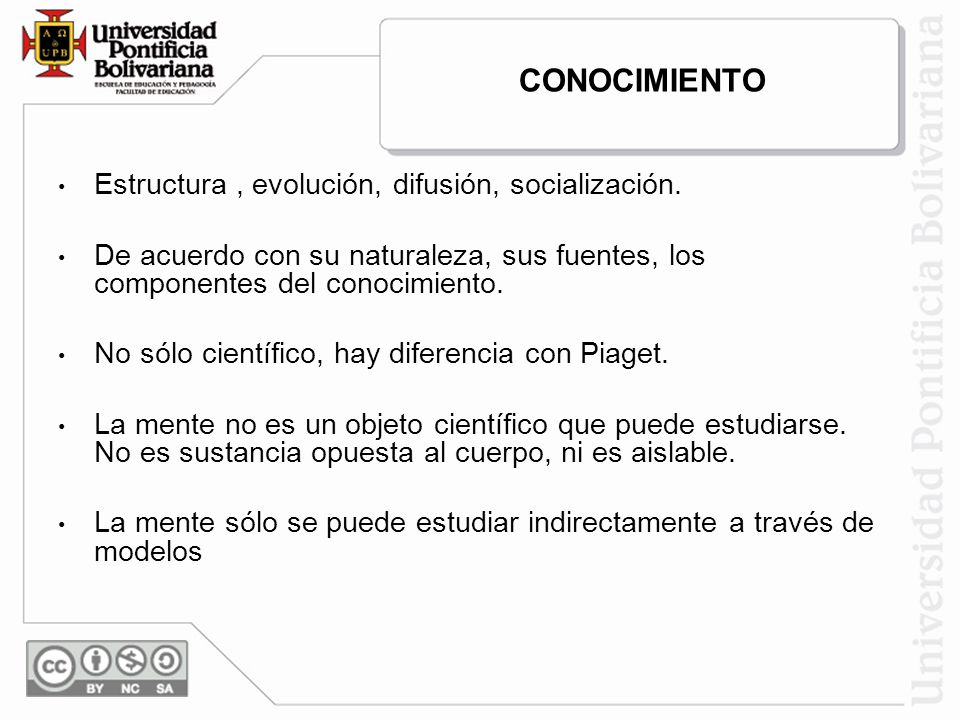 CONOCIMIENTO Estructura , evolución, difusión, socialización.