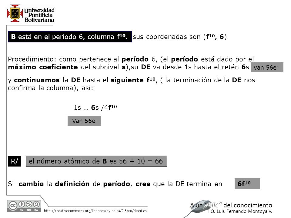 B está en el período 6, columna f10. sus coordenadas son (f10, 6)