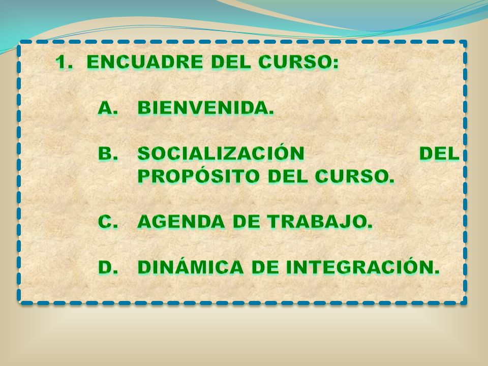 1. ENCUADRE DEL CURSO: BIENVENIDA.