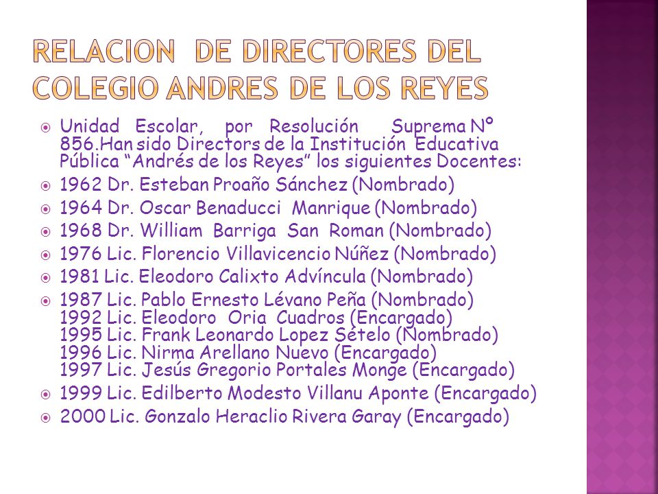 RELACION DE DIRECTORES DEL COLEGIO ANDRES DE LOS REYES