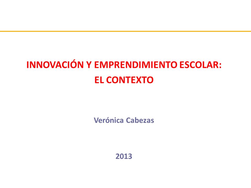 INNOVACIÓN Y EMPRENDIMIENTO ESCOLAR: