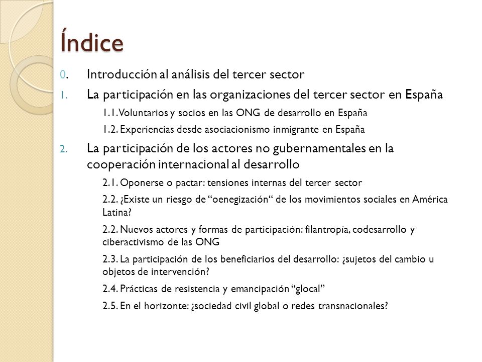 Índice 0. Introducción al análisis del tercer sector. La participación en las organizaciones del tercer sector en España.