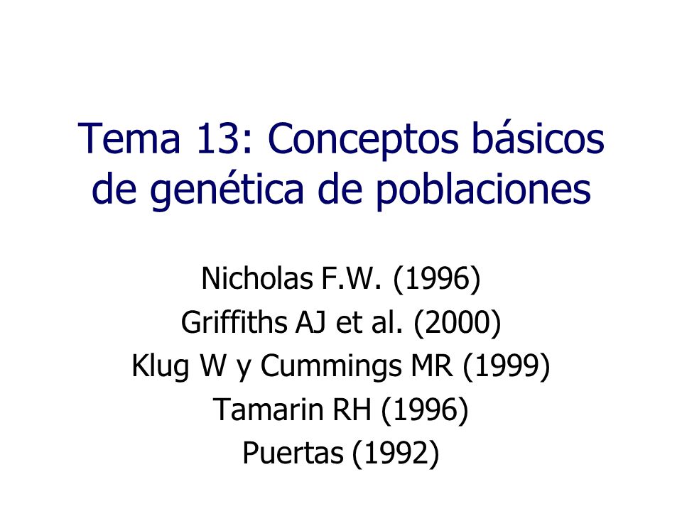 Tema 13: Conceptos básicos de genética de poblaciones