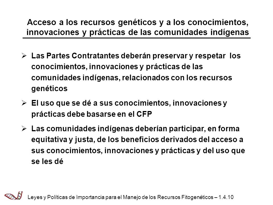 Acceso a los recursos genéticos y a los conocimientos, innovaciones y prácticas de las comunidades indígenas