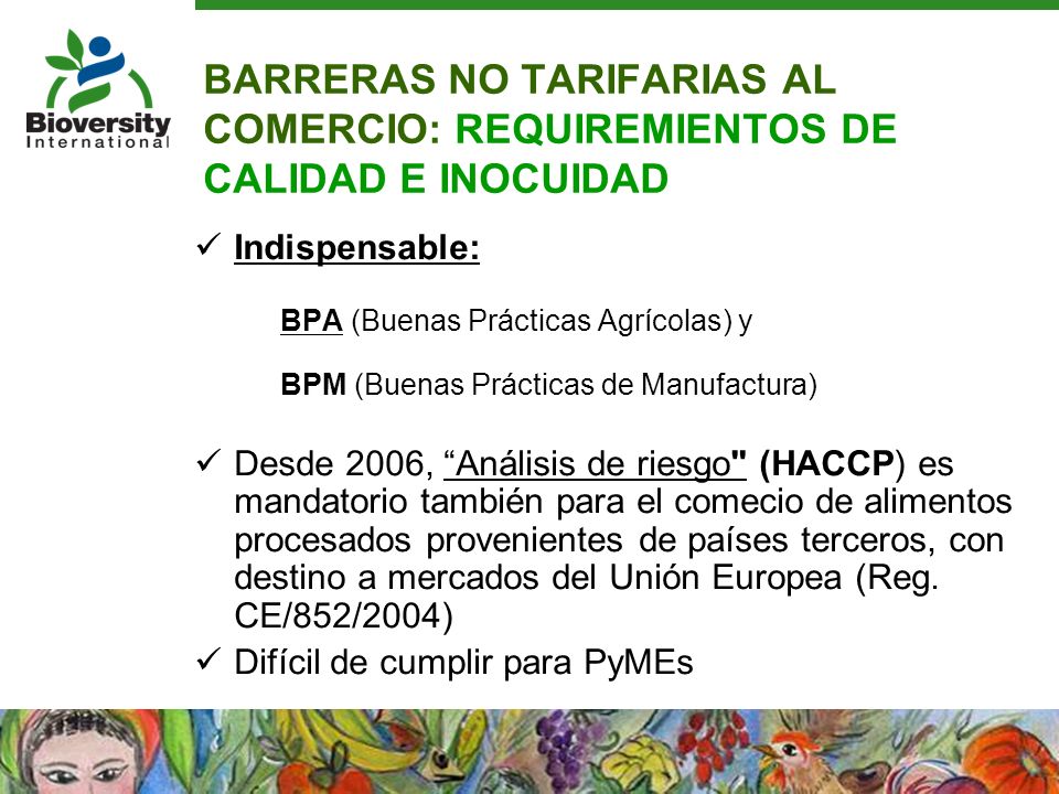 BARRERAS NO TARIFARIAS AL COMERCIO: REQUIREMIENTOS DE CALIDAD E INOCUIDAD