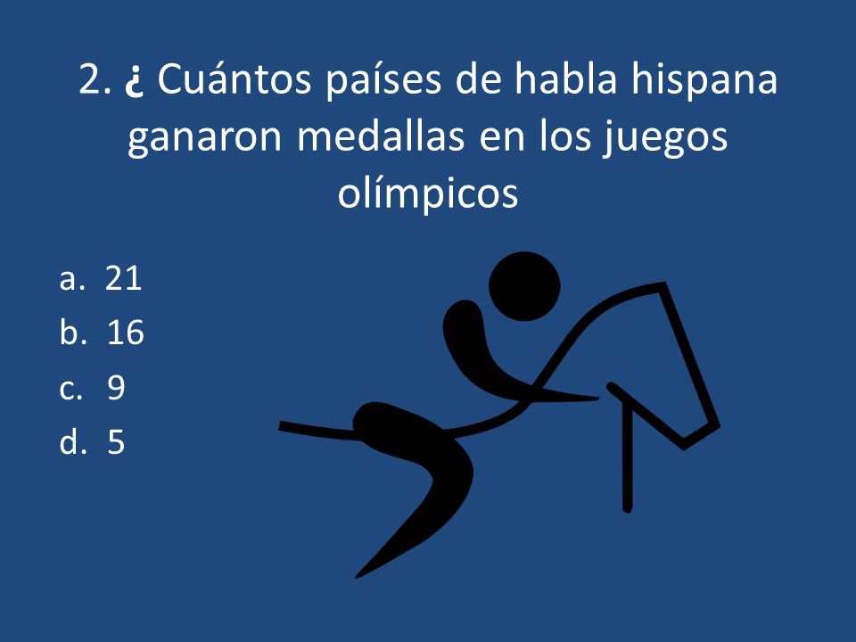 2. ¿ Cuántos países de habla hispana ganaron medallas en los juegos olímpicos
