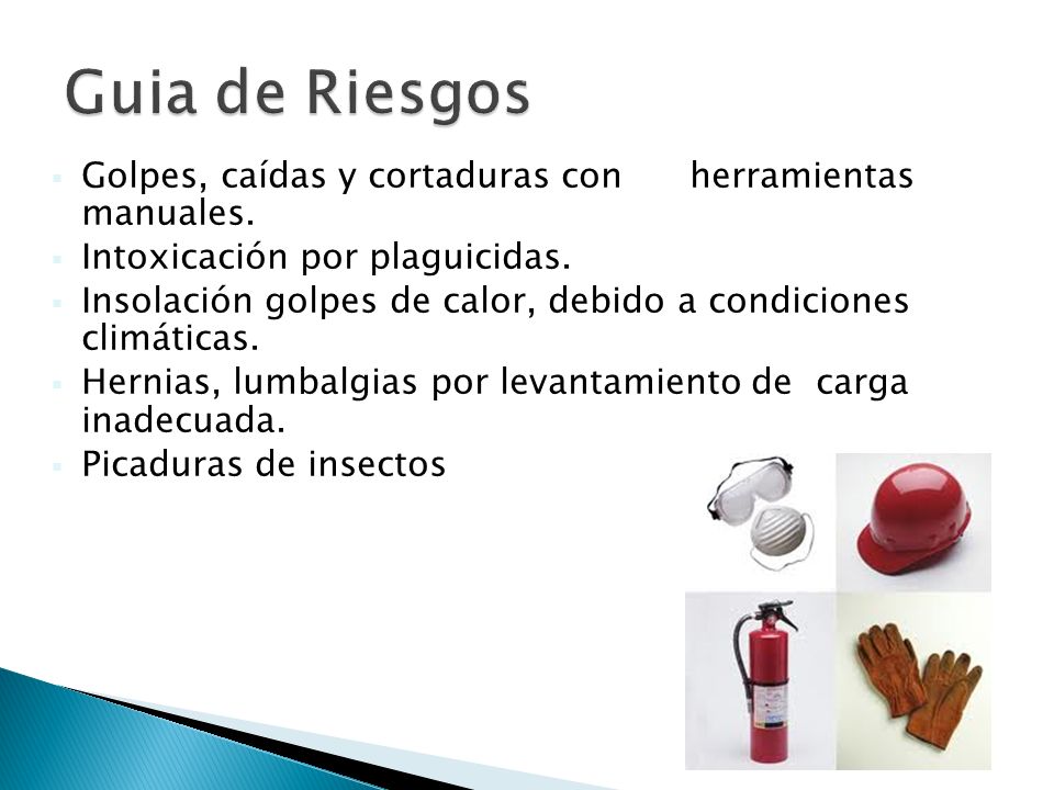 Guia de Riesgos Golpes, caídas y cortaduras con herramientas manuales.