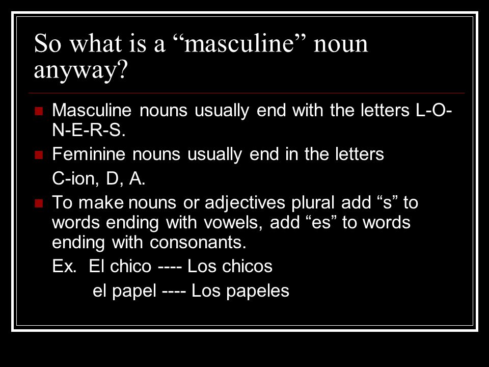 So what is a masculine noun anyway