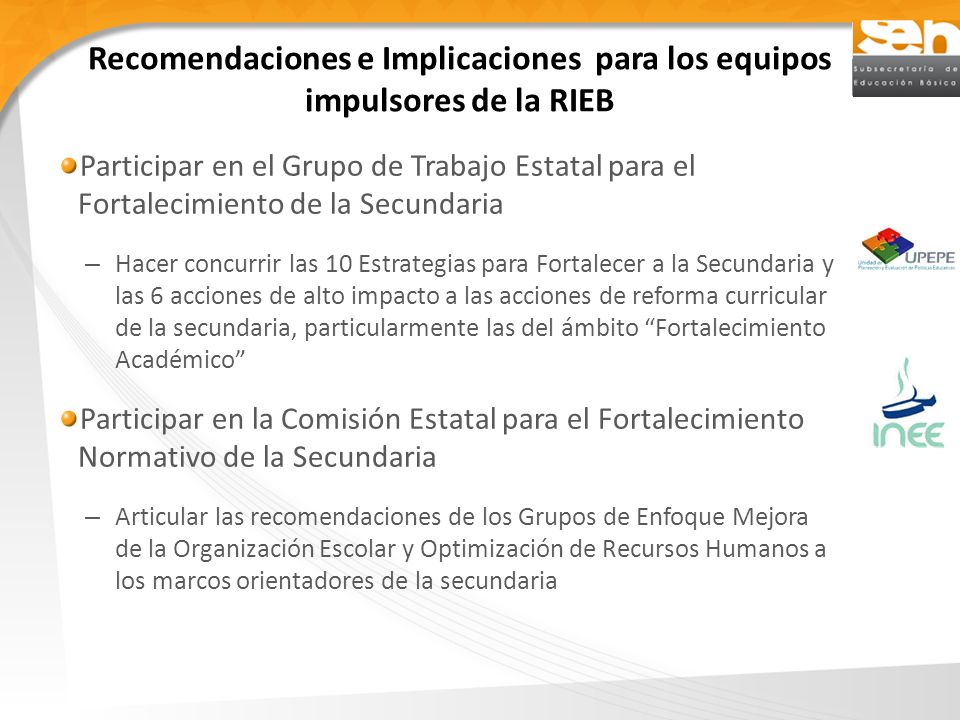 Recomendaciones e Implicaciones para los equipos impulsores de la RIEB