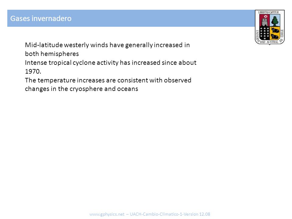 Gases invernadero Mid-latitude westerly winds have generally increased in. both hemispheres.