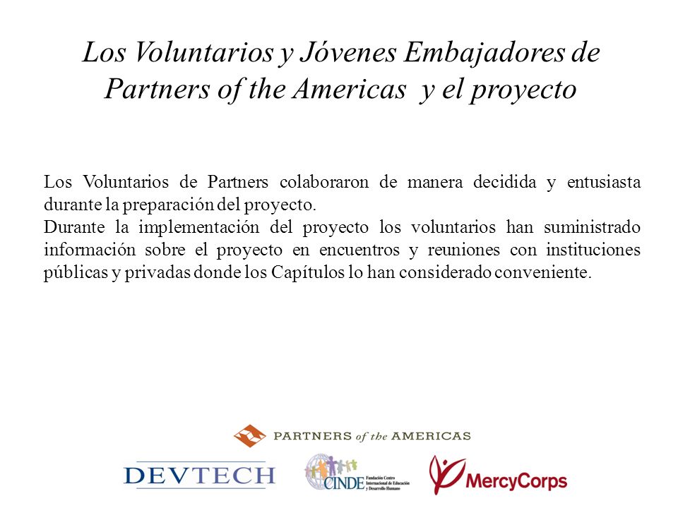 Los Voluntarios y Jóvenes Embajadores de Partners of the Americas y el proyecto
