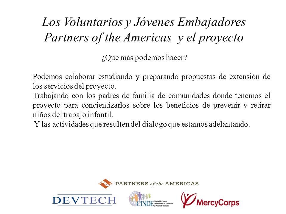Los Voluntarios y Jóvenes Embajadores Partners of the Americas y el proyecto