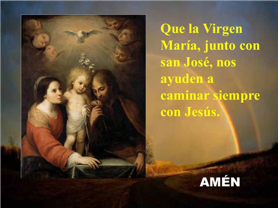 Que la Virgen María, junto con san José, nos ayuden a caminar siempre con Jesús.