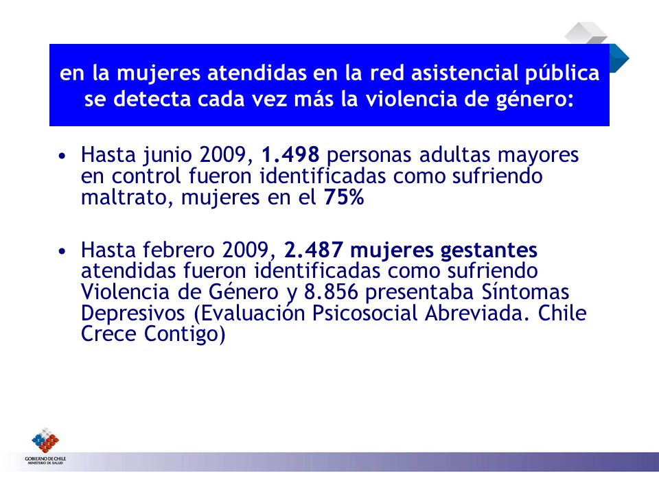 en la mujeres atendidas en la red asistencial pública se detecta cada vez más la violencia de género: