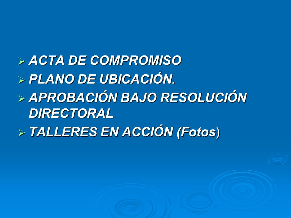 ACTA DE COMPROMISO PLANO DE UBICACIÓN. APROBACIÓN BAJO RESOLUCIÓN DIRECTORAL.