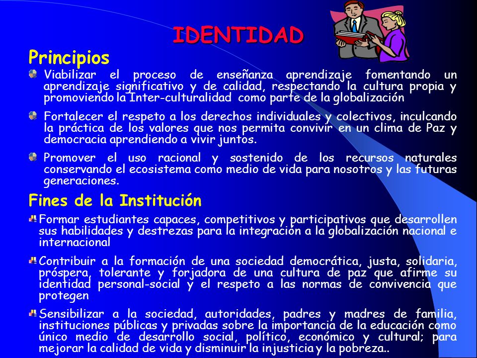 IDENTIDAD Principios Fines de la Institución