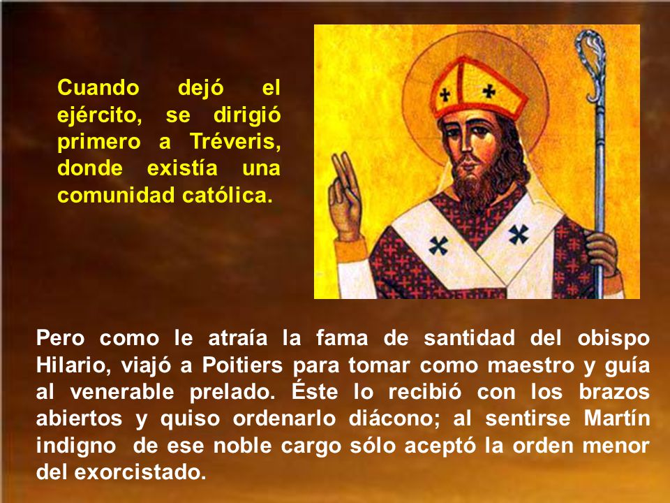 Cuando dejó el ejército, se dirigió primero a Tréveris, donde existía una comunidad católica.