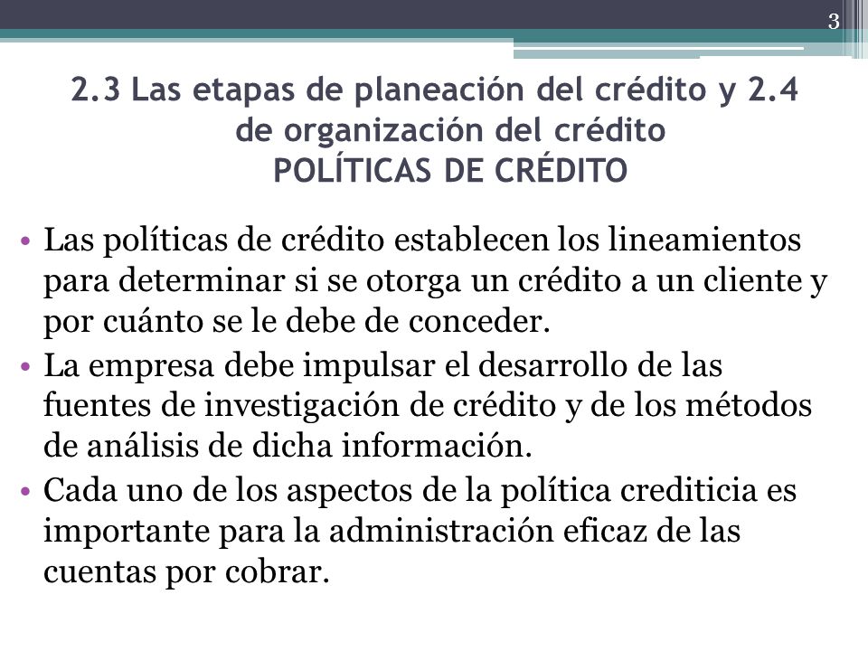 2. 3 Las etapas de planeación del crédito y 2