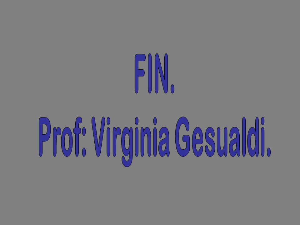 Prof: Virginia Gesualdi.