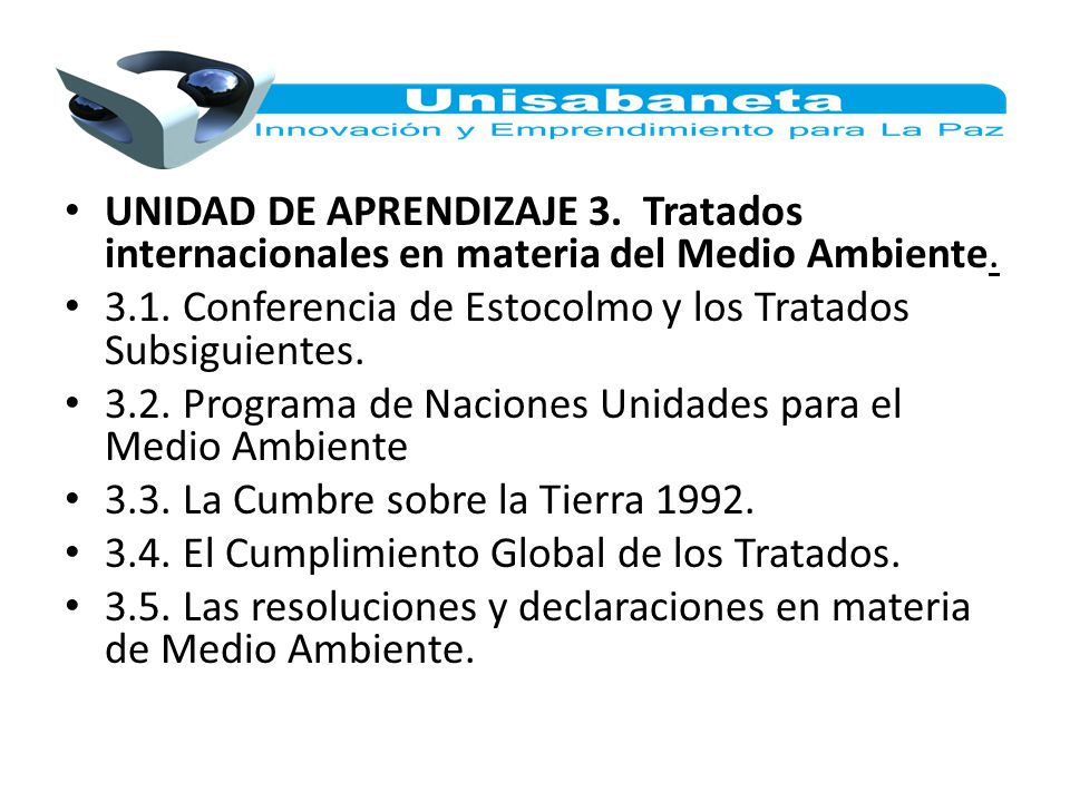 UNIDAD DE APRENDIZAJE 3. Tratados internacionales en materia del Medio Ambiente.