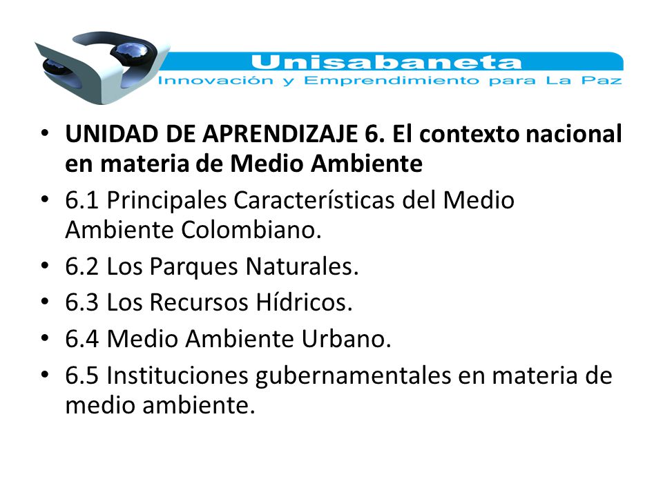 UNIDAD DE APRENDIZAJE 6. El contexto nacional en materia de Medio Ambiente
