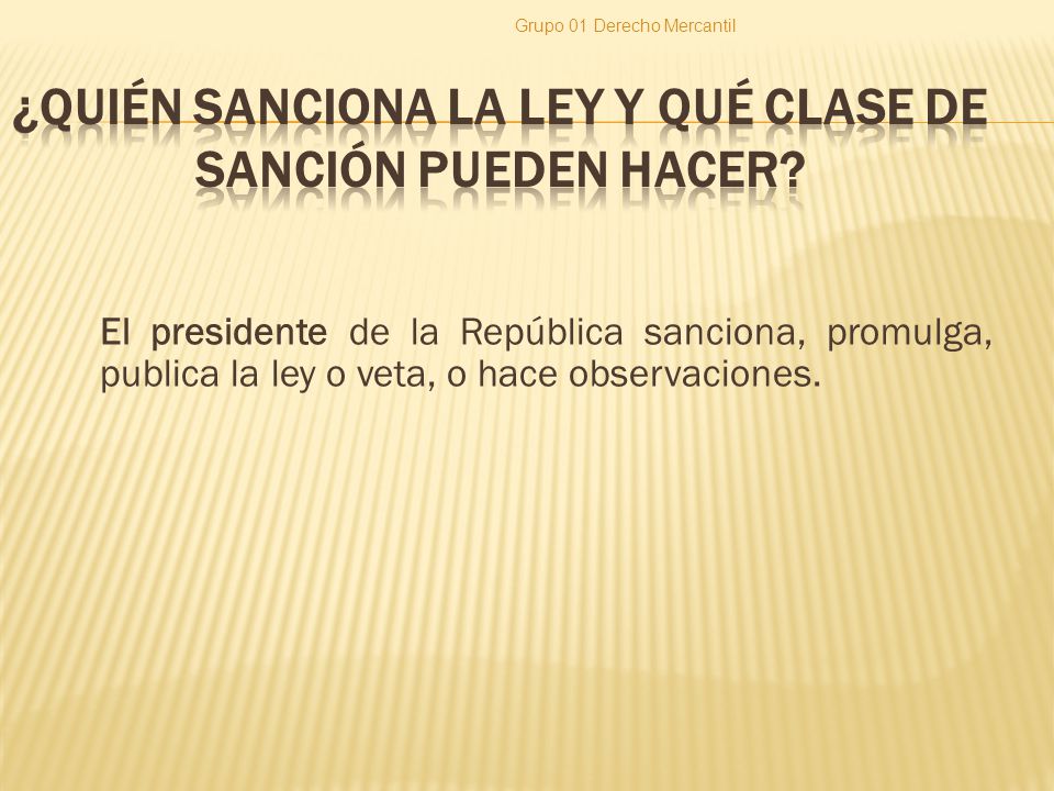 ¿QUIÉN SANCIONA LA LEY Y QUÉ CLASE DE SANCIÓN PUEDEN HACER