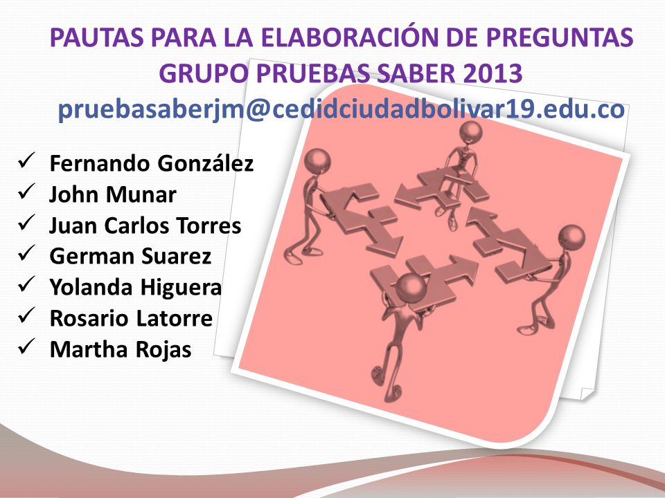 PAUTAS PARA LA ELABORACIÓN DE PREGUNTAS GRUPO PRUEBAS SABER 2013