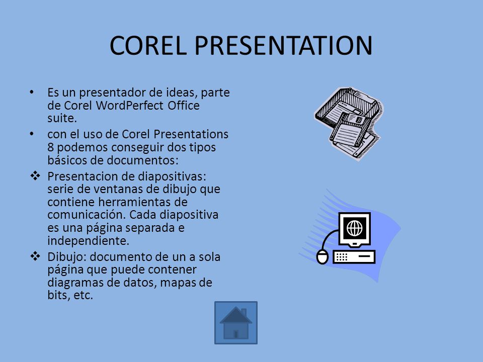 COREL PRESENTATION Es un presentador de ideas, parte de Corel WordPerfect Office suite.