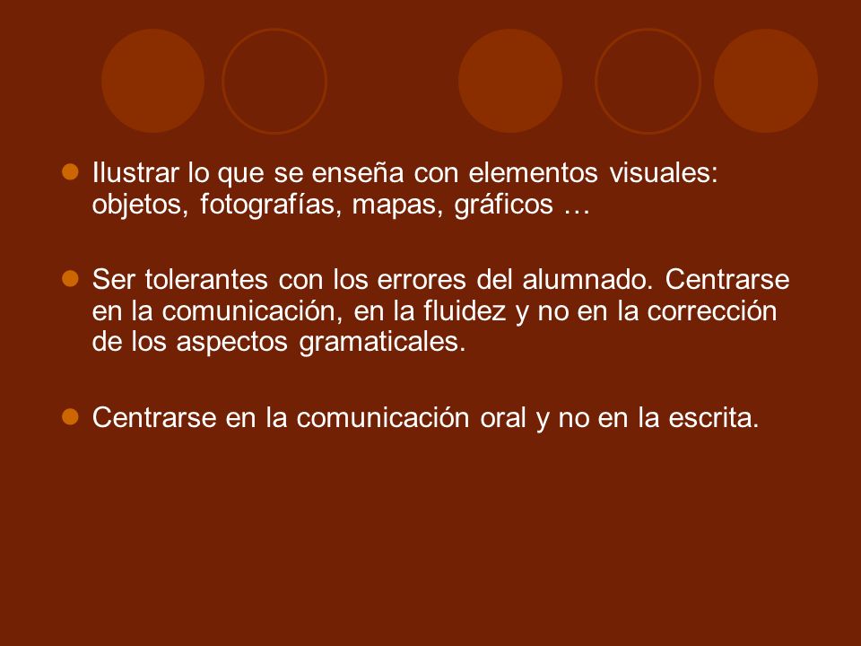Ilustrar lo que se enseña con elementos visuales: objetos, fotografías, mapas, gráficos …