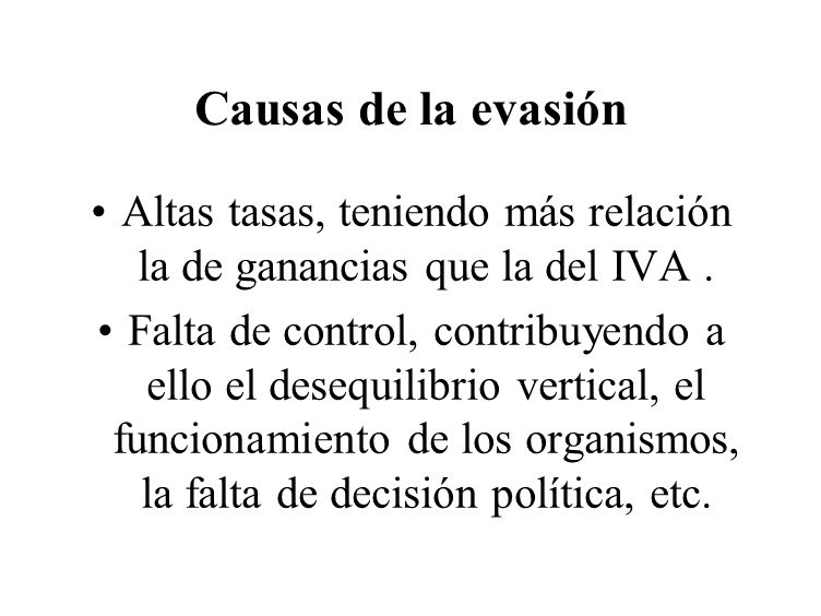 Altas tasas, teniendo más relación la de ganancias que la del IVA .