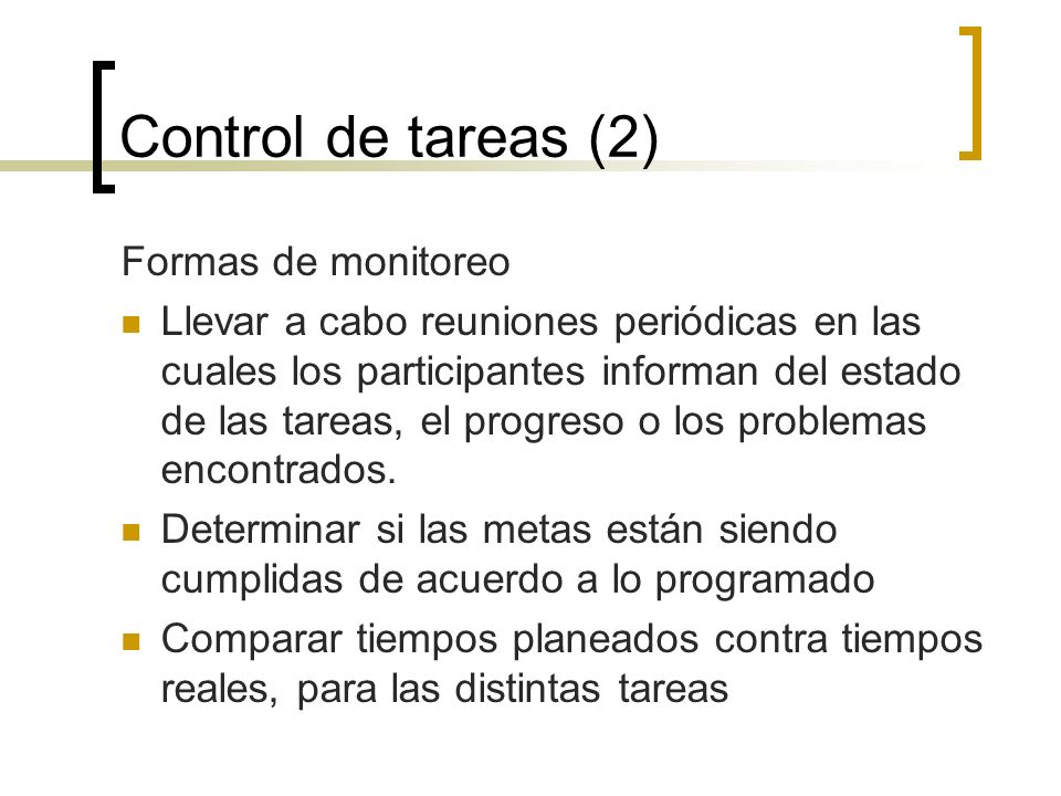 Control de tareas (2) Formas de monitoreo