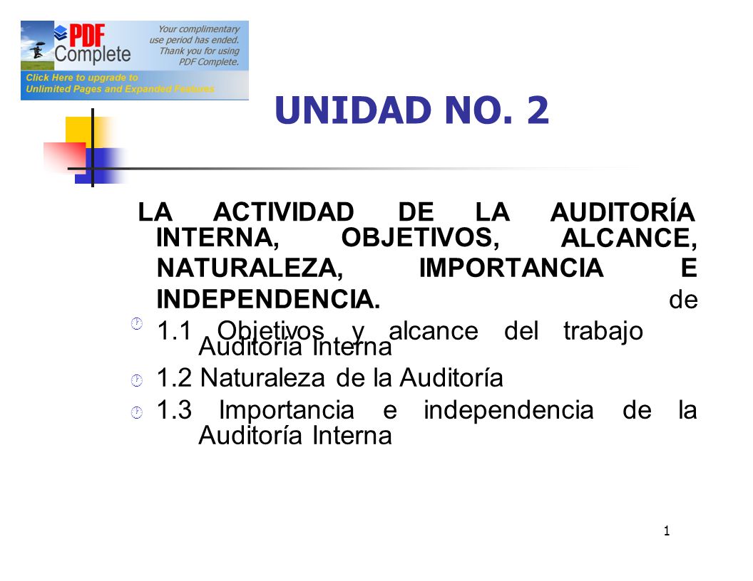UNIDAD NO. 2 LA ACTIVIDAD DE LA AUDITORÍA ALCANCE, INTERNA, OBJETIVOS,