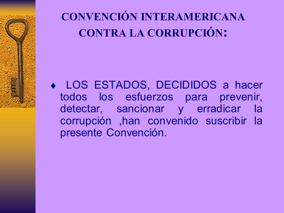 CONVENCIÓN INTERAMERICANA CONTRA LA CORRUPCIÓN: