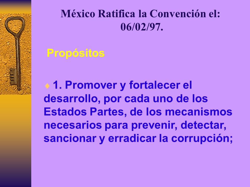 México Ratifica la Convención el: 06/02/97.